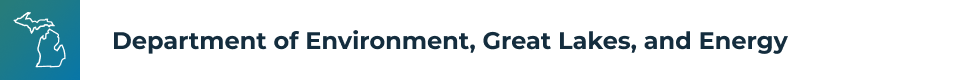 Michigan Environment, Great Lakes, and Energy
